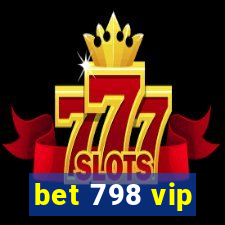 bet 798 vip